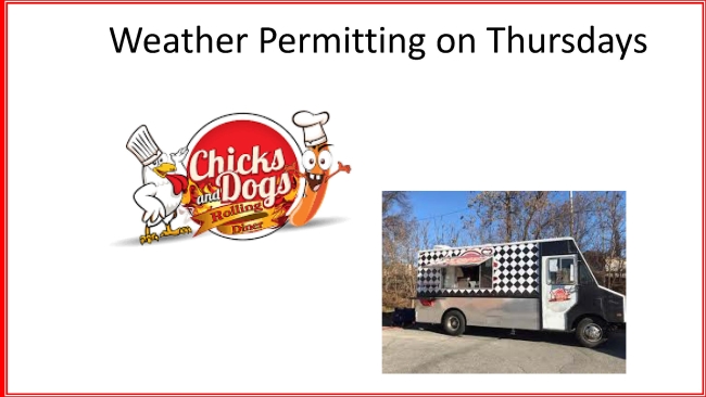 Chicks & Dogs Truck - Thursday Weather Permitting or every other Thursdays